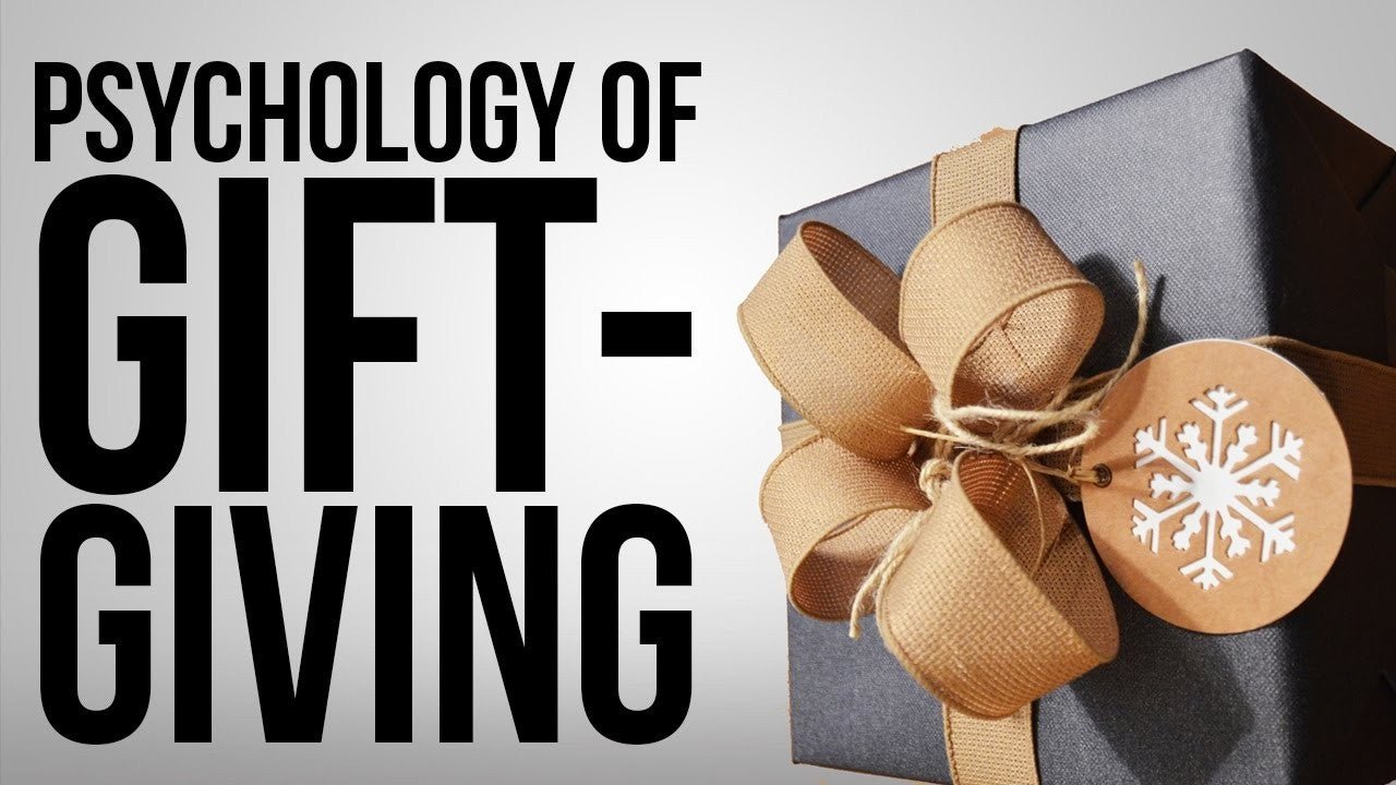 THE PSYCHOLOGY OF GIVING GIFTS - Dapperfella